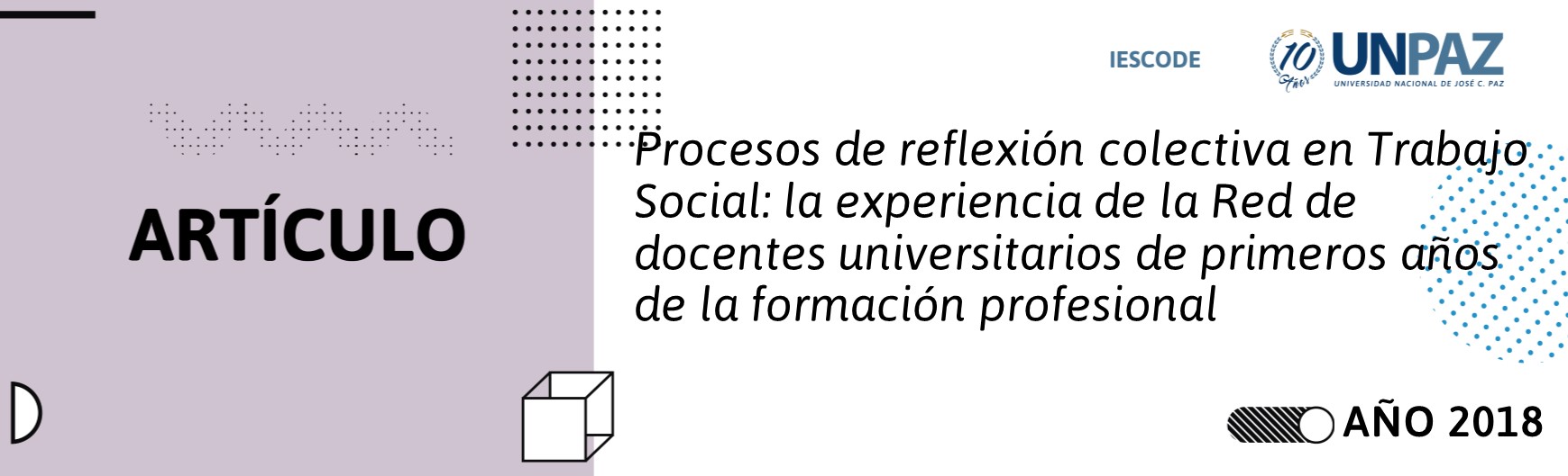 Procesos de reﬂexión colectiva en Trabajo Social: la experiencia de la Red de docentes universitarios de primeros años de la formación profesional