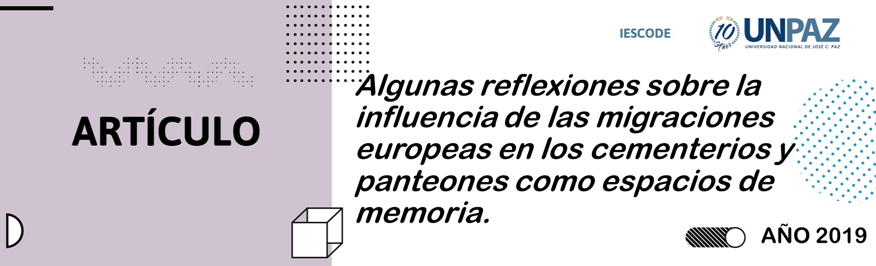 Algunas reflexiones sobre la influencia de las migraciones europeas en los cementerios y panteones como espacios de memoria.