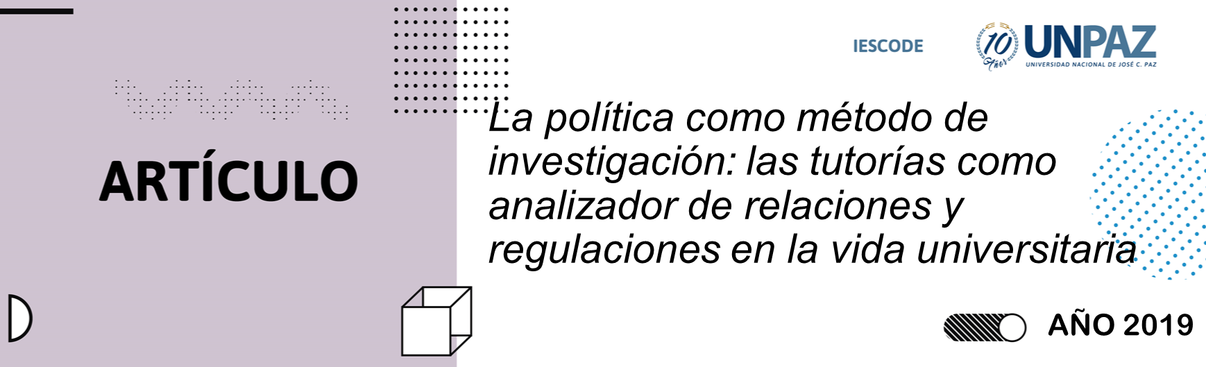 La política como método de investigación: las tutorías como analizador de relaciones y regulaciones en la vida universitaria