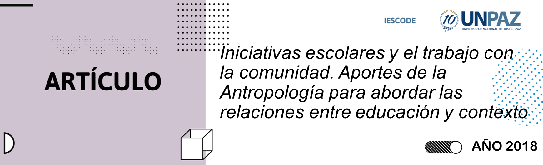 Iniciativas escolares y el trabajo con la comunidad. Aportes de la Antropología para abordar las relaciones entre educación y contexto