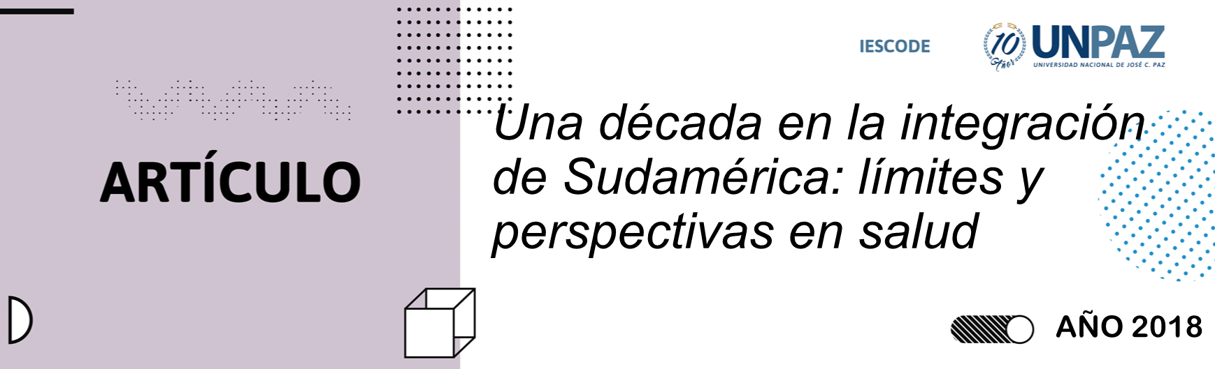 Una década en la integración de Sudamérica: límites y perspectivas en salud