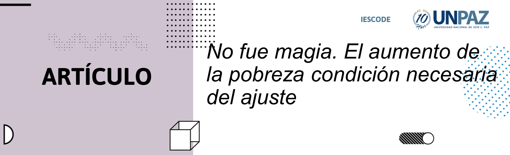 No fue magia. El aumento de la pobreza condición necesaria del ajuste