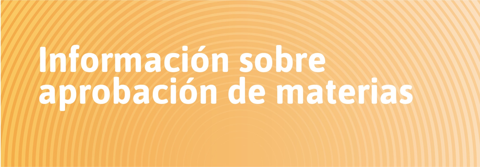información aprobación materias