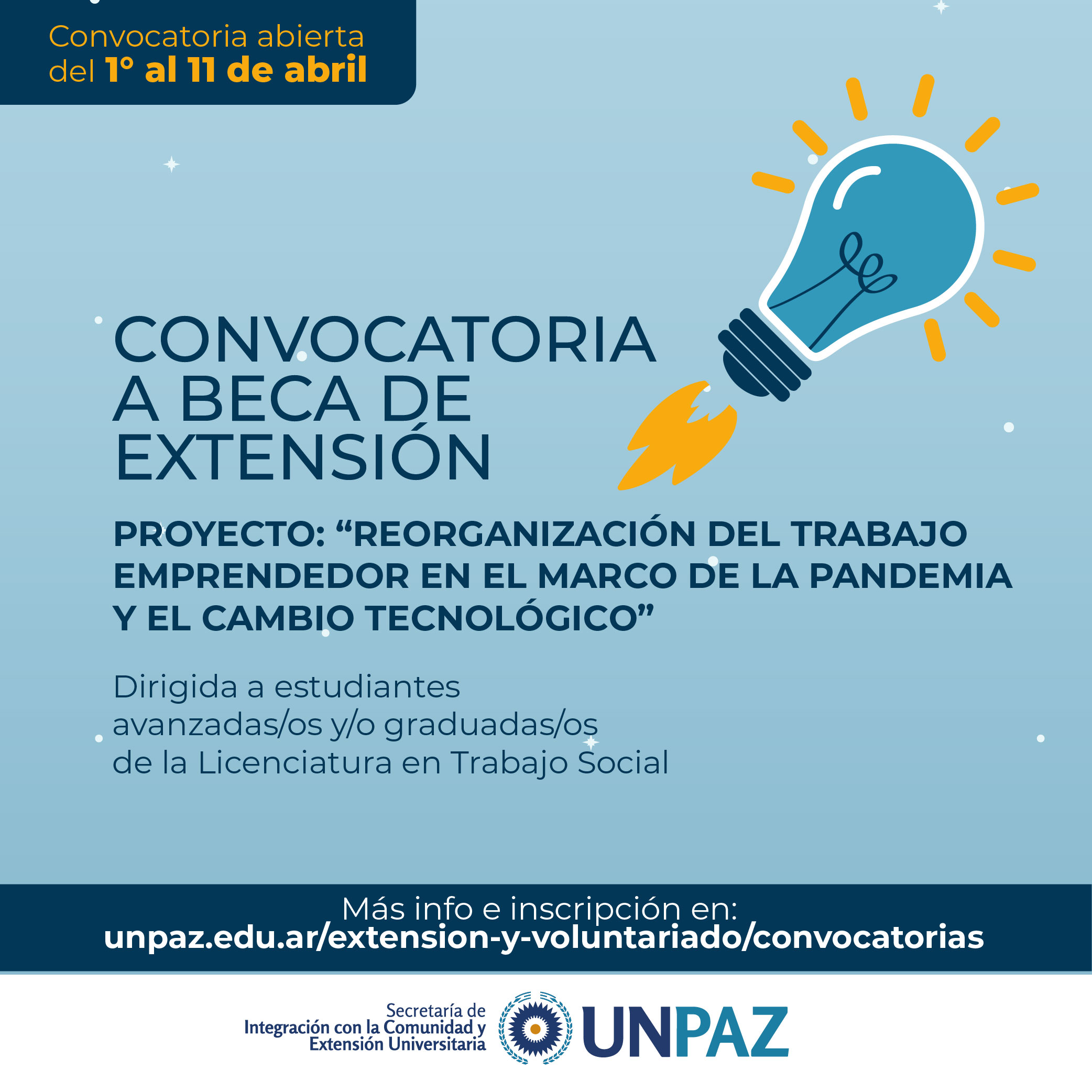 CONVOCATORIA A BECA DE EXTENSIÓN: “Reorganización del trabajo emprendedor en el marco de la pandemia y el cambio tecnológico”  - UNPAZ 2022