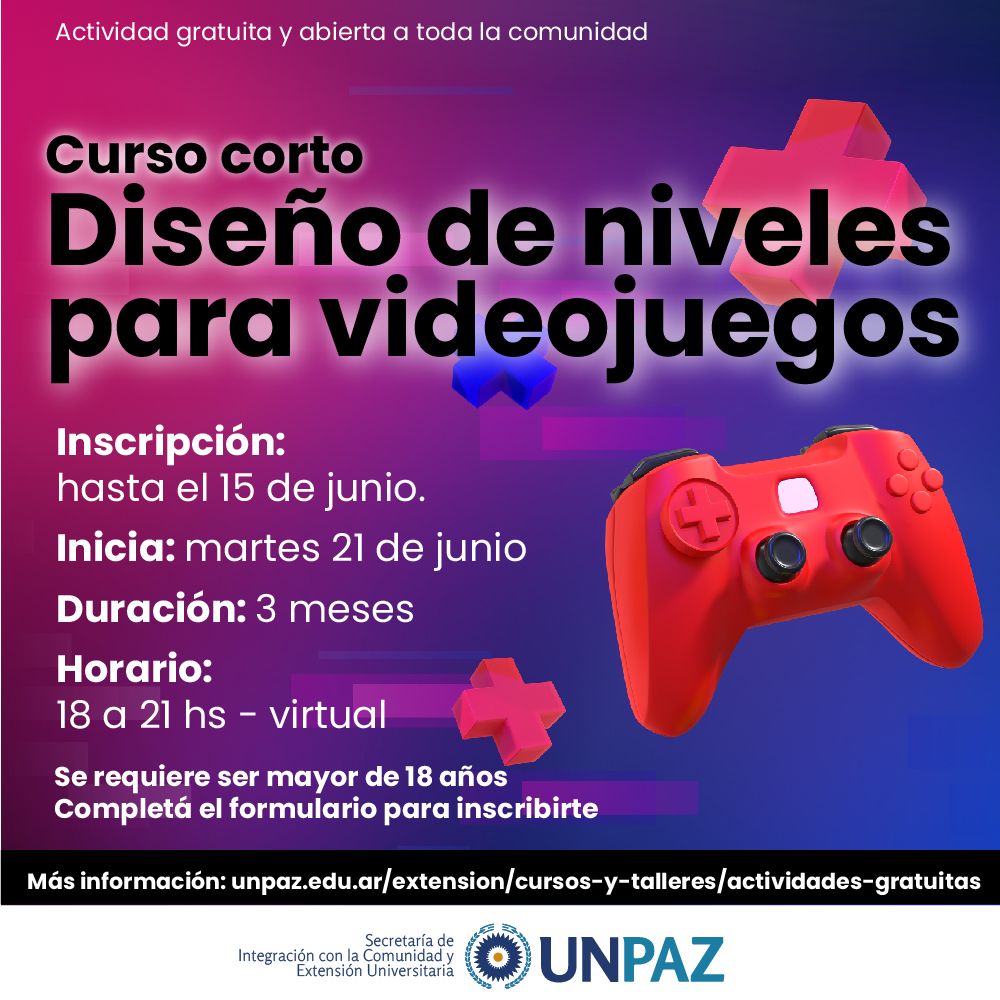 CURSO CORTO: “DISEÑO DE NIVELES PARA VIDEOJUEGOS”  - UNPAZ