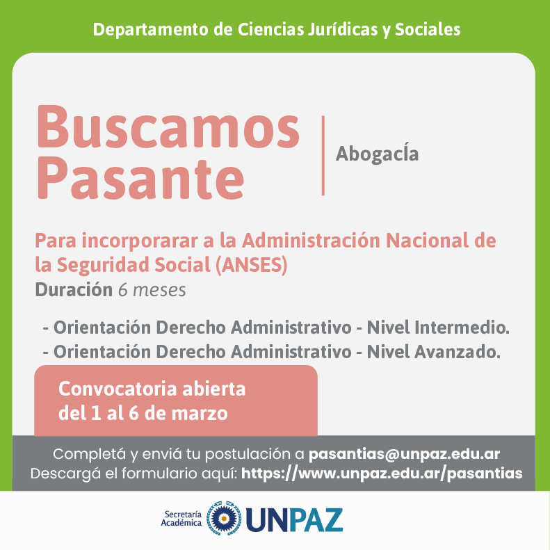 CONVOCATORIA ABIERTA A PASANTÍA EN LA ADMINISTRACIÓN NACIONAL DE LA SEGURIDAD SOCIAL (ANSES) - UNPAZ