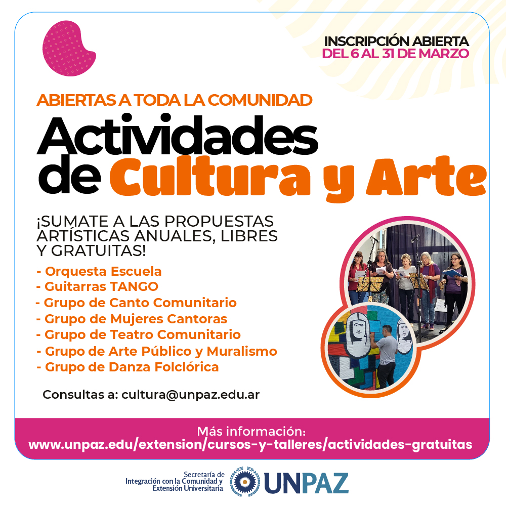 INSCRIPCIÓN ABIERTA A GRUPOS DE ARTE Y CULTURA – ACTIVIDADES GRATUITAS - UNPAZ