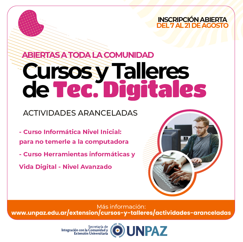 INSCRIPCIÓN ABIERTA A CURSOS DE TECNOLOGÍAS DIGITALES– ACTIVIDADES ARANCELADAS 2-2023 -  UNPAZ