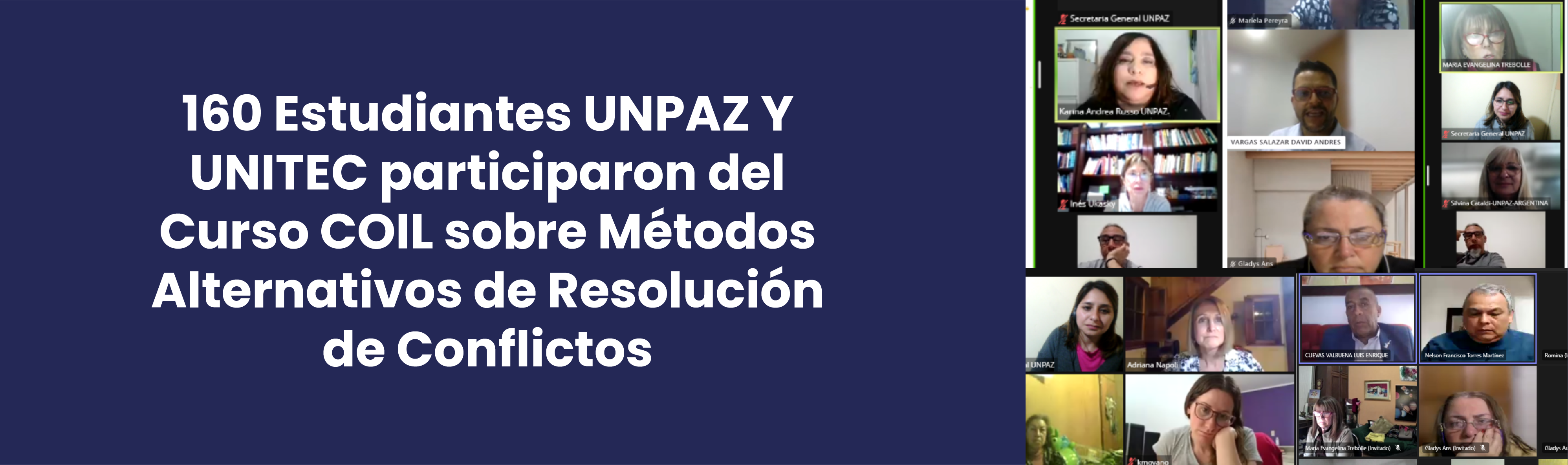 160 ESTUDIANTES UNPAZ Y UNITEC PARTICIPARON DEL CURSO COIL SOBRE MÉTODOS ALTERNATIVOS DE RESOLUCIÓN DE CONFLICTOS