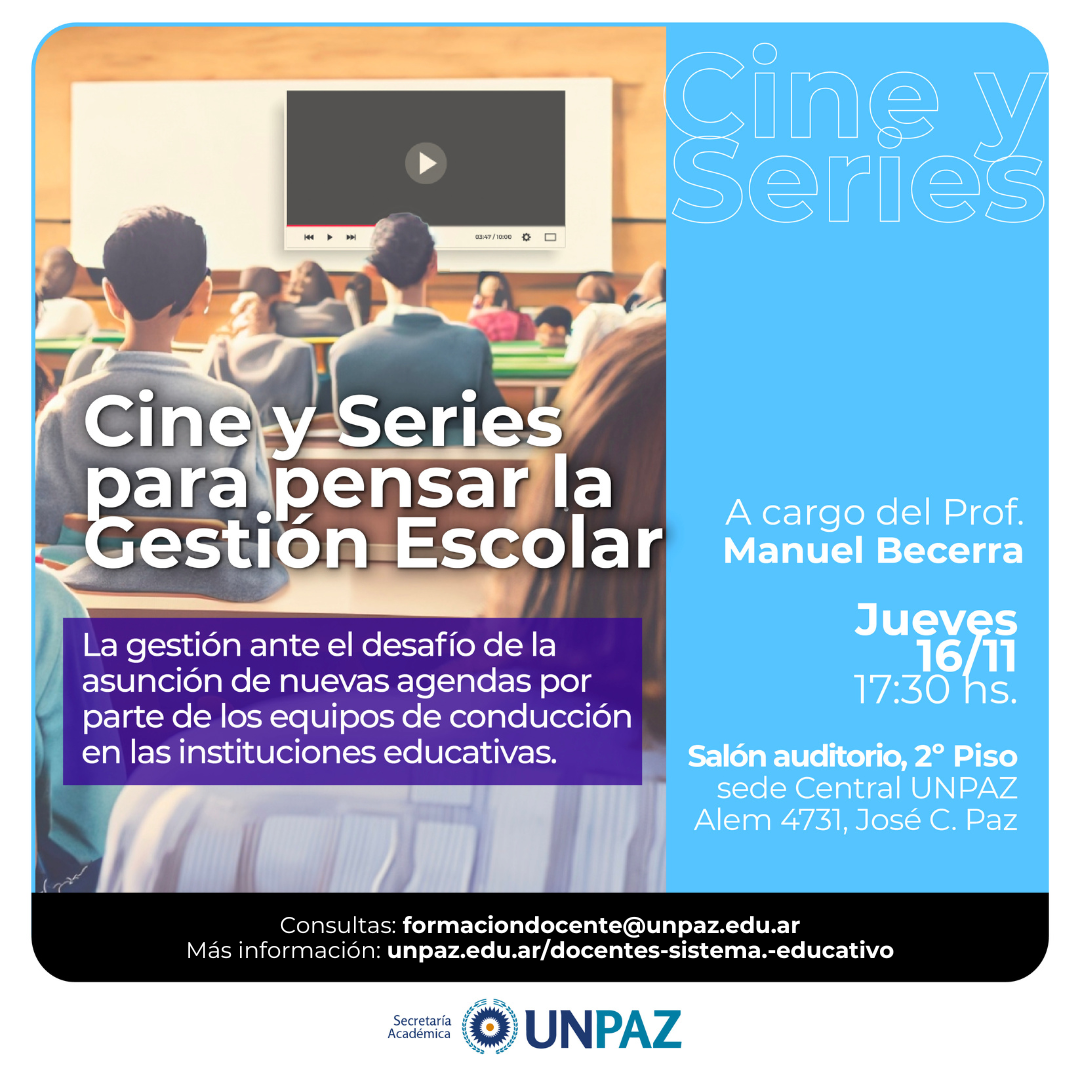 Nuevo encuentro presencial del ciclo “Cine y series para pensar la gestión escolar”