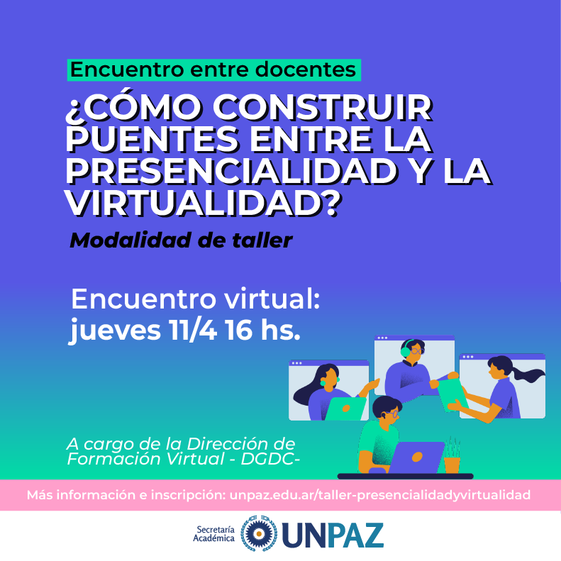 Encuentro entre docentes: ¿Cómo construir puentes entre la presencialidad y la virtualidad?