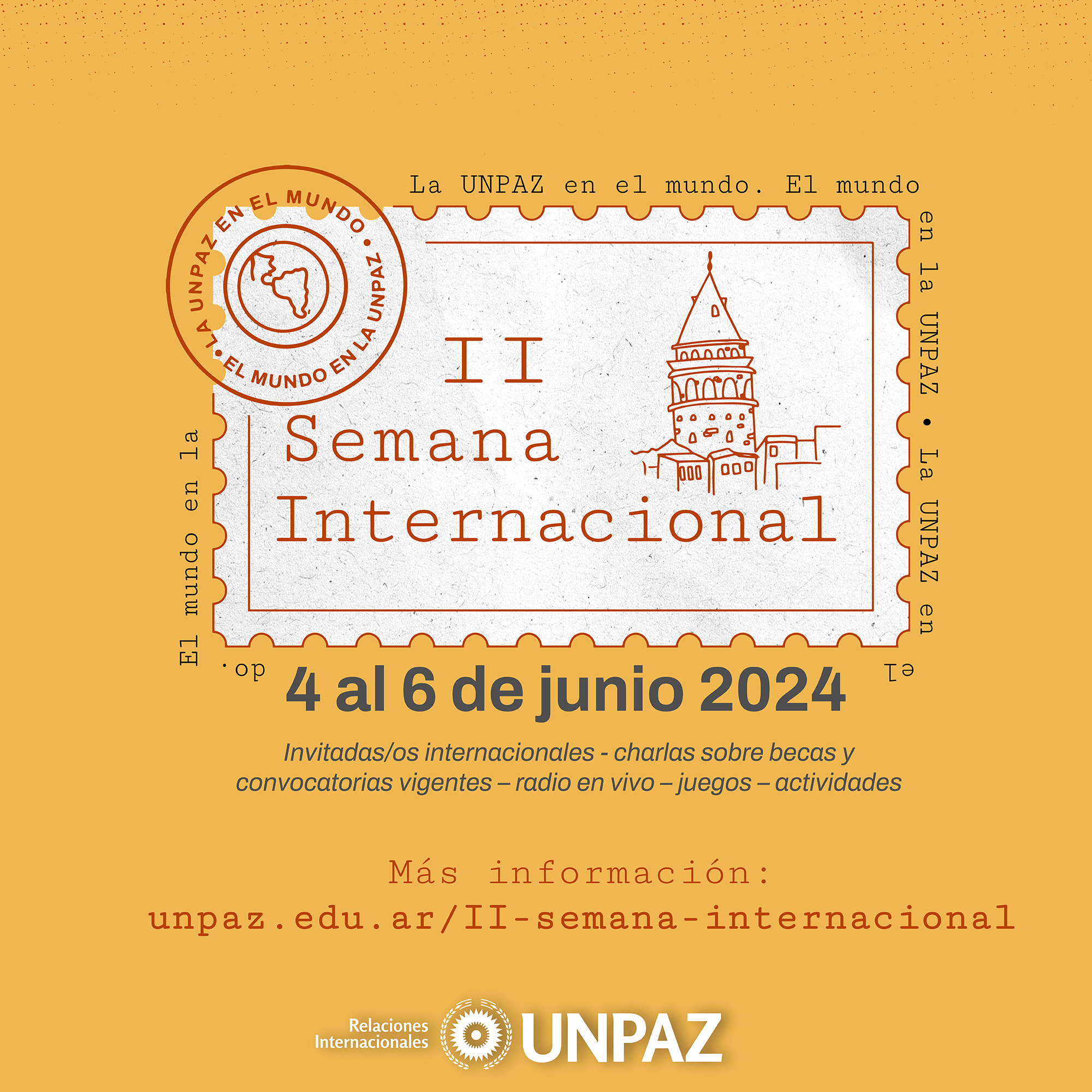 II SEMANA INTERNACIONAL: LA UNPAZ EN EL MUNDO. EL MUNDO EN LA UNPAZ 