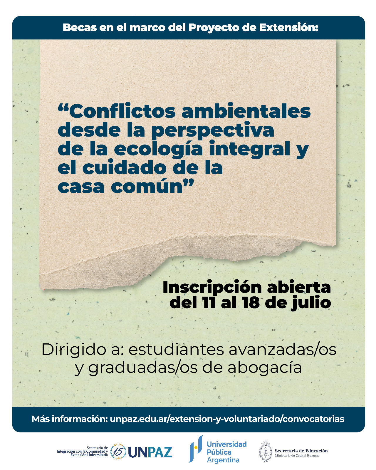 ORDEN DE MERITO BECA DE EXTENSIÓN: “CONFLICTOS AMBIENTALES DESDE LA PERSPECTIVA DE LA ECOLOGÍA INTEGRAL Y EL CUIDADO DE LA CASA COMÚN” - UNPAZ