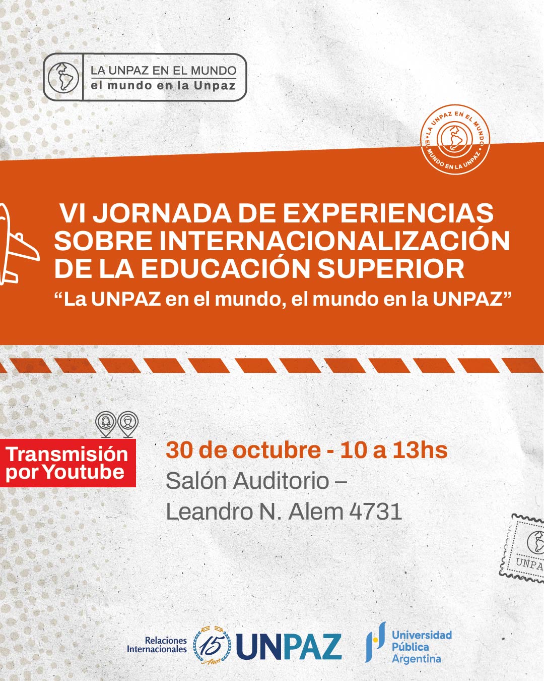 VI Jornada de Experiencias sobre Internacionalización de la Educación Superior: “La UNPAZ en el mundo. El mundo en la UNPAZ” - UNPAZ