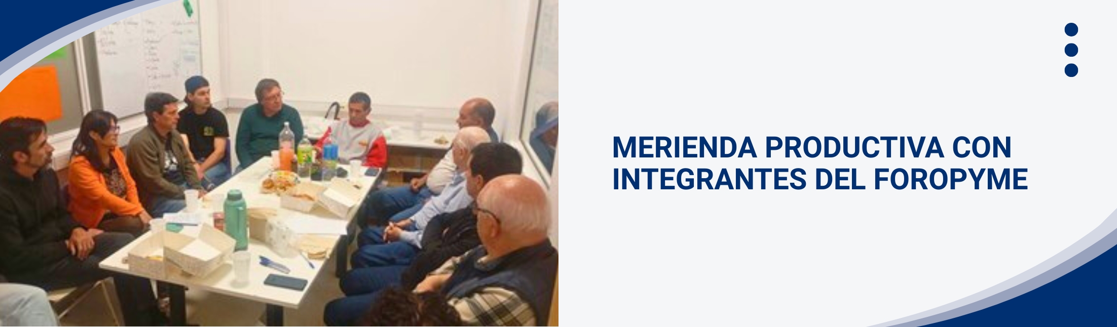 MERIENDA PRODUCTIVA CON INTEGRANTES DEL FOROPYME