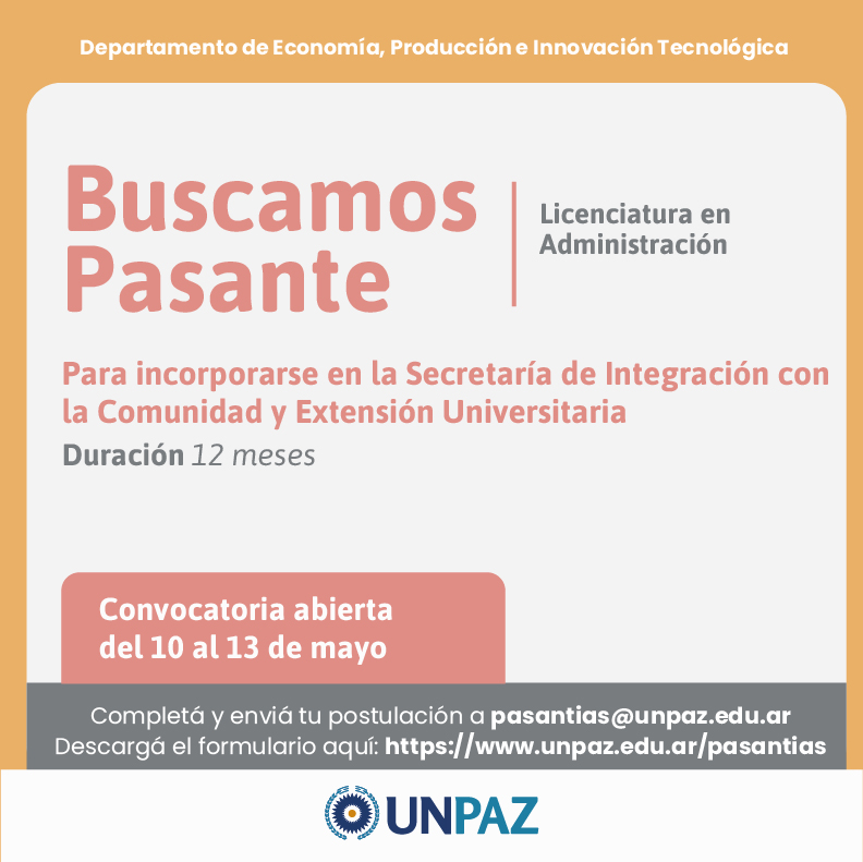 CONVOCATORIA ABIERTA A PASANTÍA EN LA SECRETARÍA DE INTEGRACIÓN CON LA COMUNIDAD Y EXTENSIÓN UNIVERSITARIA - UNPAZ