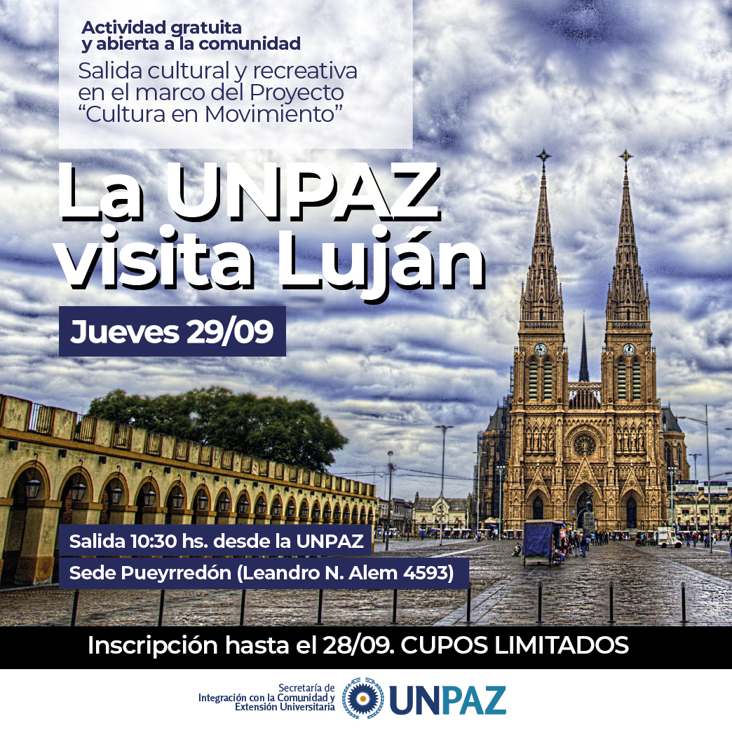 SALIDA CULTURAL: LA UNPAZ VISITA LUJÁN