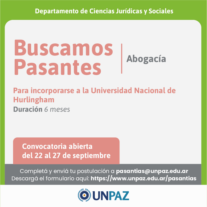 CONVOCATORIA ABIERTA A PASANTÍAS EN LA UNIVERSIDAD NACIONAL DE HURLINGHAM - UNPAZ