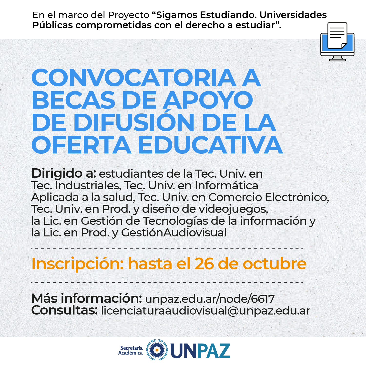 CONVOCATORIA A BECAS DE APOYO DE DIFUSIÓN DE LA OFERTA EDUCATIVA - UNPAZ