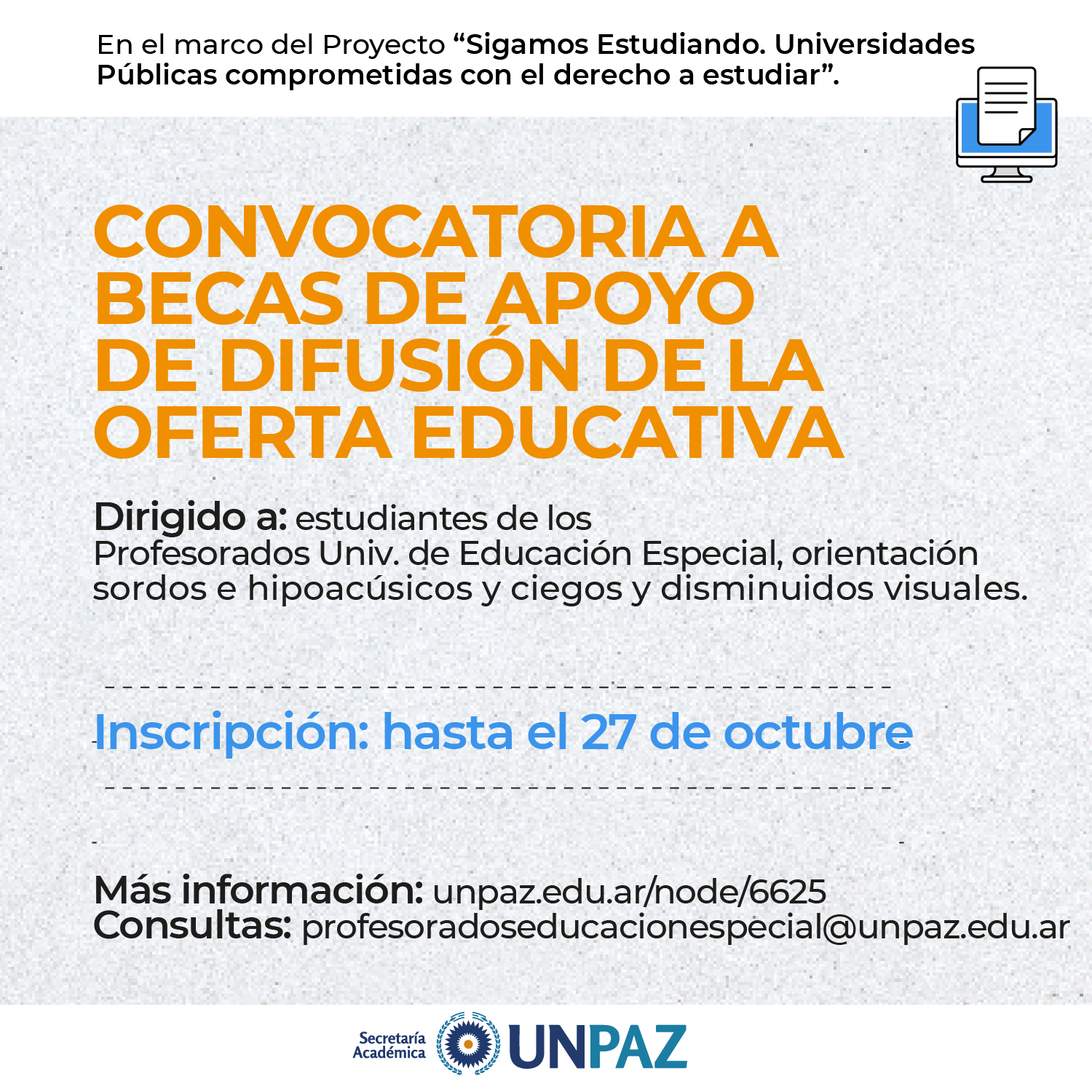 CONVOCATORIA A BECAS DE APOYO DE DIFUSIÓN DE LA OFERTA EDUCATIVA PARA ESTUDIANTES DE PROFESORADO DE EDUCACIÓN ESPECIAL - UNPAZ