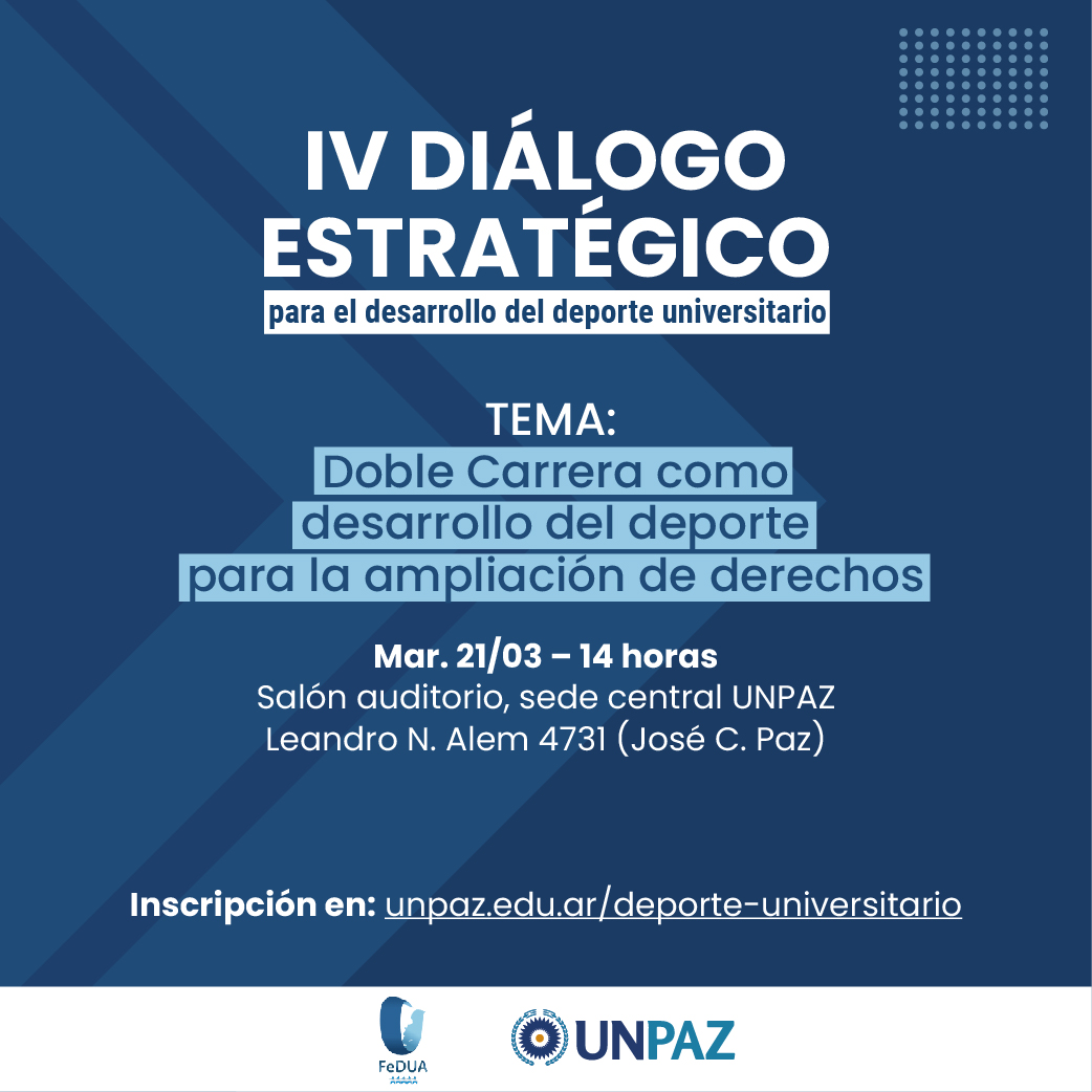 IV Diálogo Estratégico del Deporte Universitario en la UNPAZ
