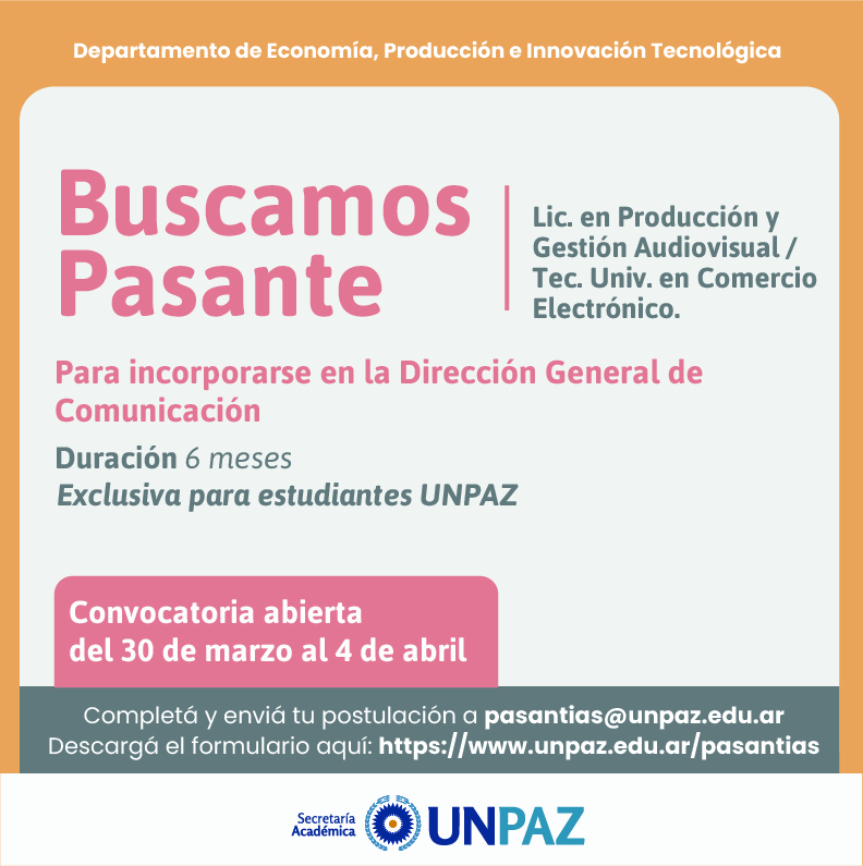 CONVOCATORIA ABIERTA A PASANTÍA EN LA DIRECCIÓN GENERAL DE COMUNICACIÓN - UNPAZ