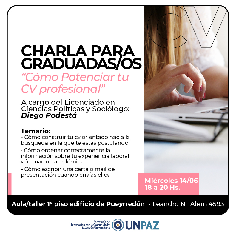 CHARLA PARA GRADUADAS Y GRADUADOS "CÓMO POTENCIAR TU CV PROFESIONAL"