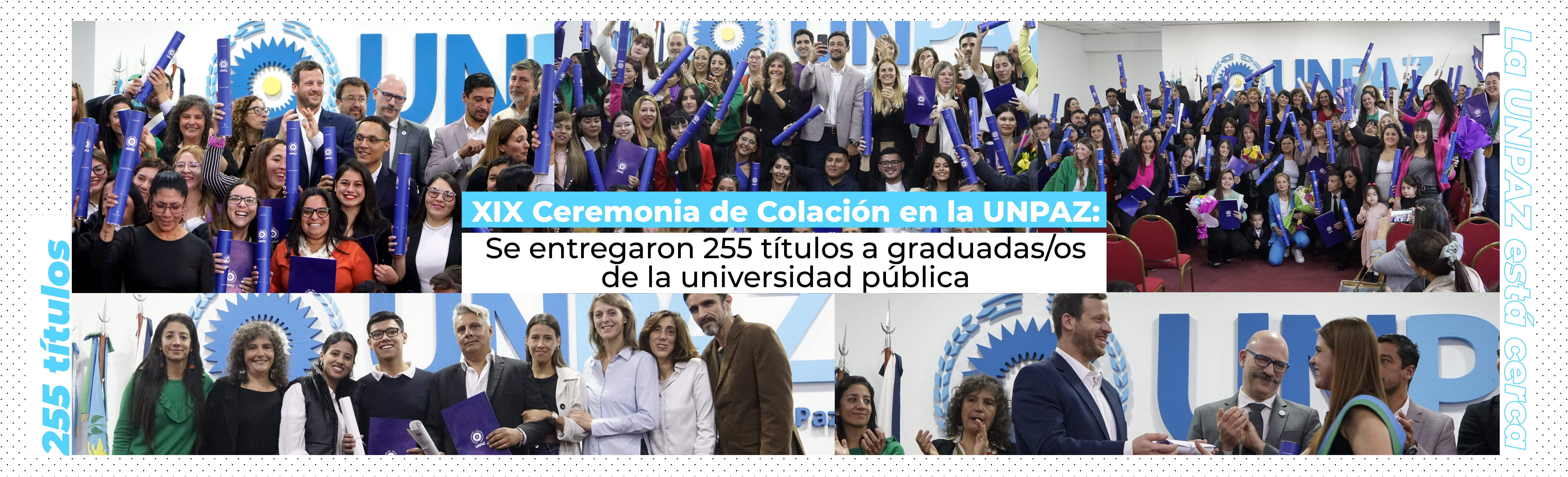 XIX Ceremonia de Colación en la UNPAZ: Se entregaron 255 títulos a graduadas/os de la universidad pública