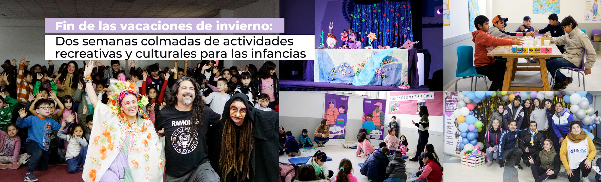 Fin de las vacaciones de invierno: dos semanas colmadas de actividades recreativas y culturales para las infancias