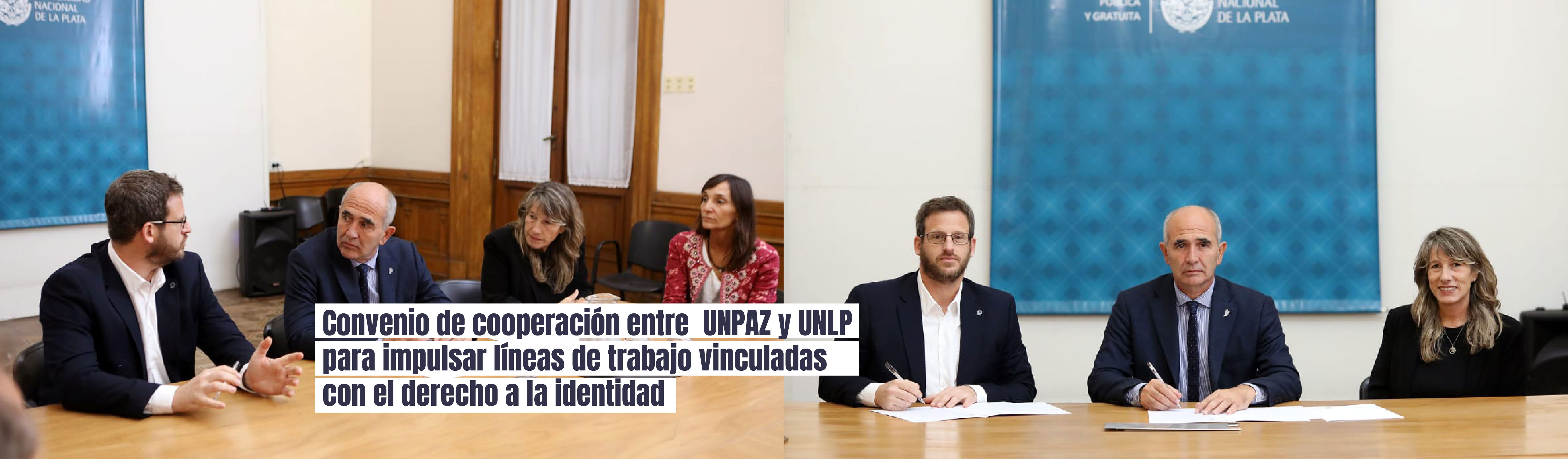 Convenio de cooperación entre  UNPAZ y UNLP para impulsar líneas de trabajo vinculadas con el derecho a la identidad