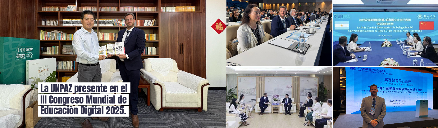 La UNPAZ fortalece lazos internacionales en el Congreso Mundial de Educación Digital 2025 en China