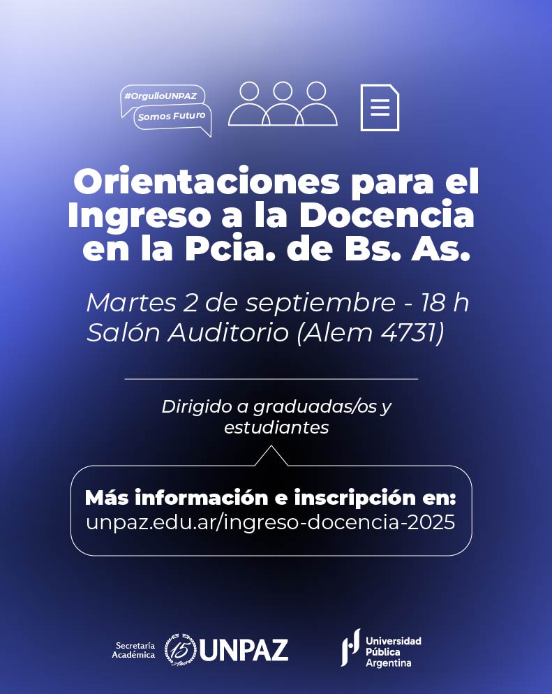 Orientaciones para el ingreso a la docencia en la Provincia de Buenos Aires - 2025 - UNPAZ
