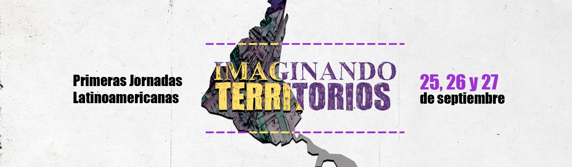 PRIMERAS JORNADAS LATINOAMERICANAS “IMAGINANDO TERRITORIOS” EN LA UNPAZ