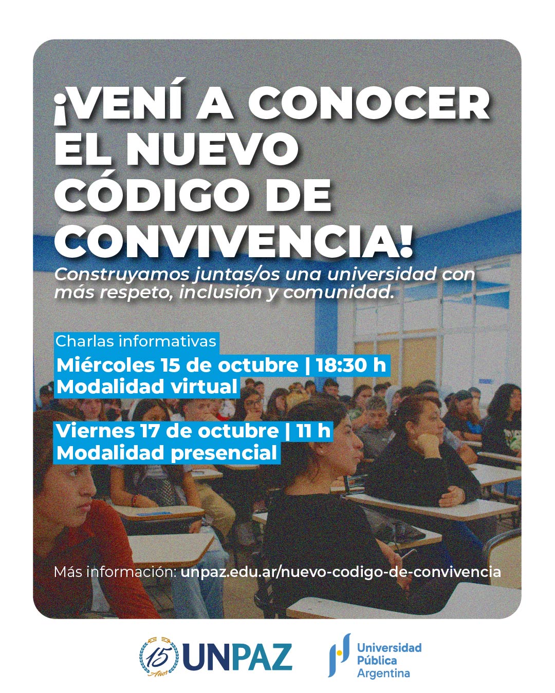 CHARLAS INFORMATIVAS - Presentación del nuevo Código de Convivencia a los estudiantes - UNPAZ