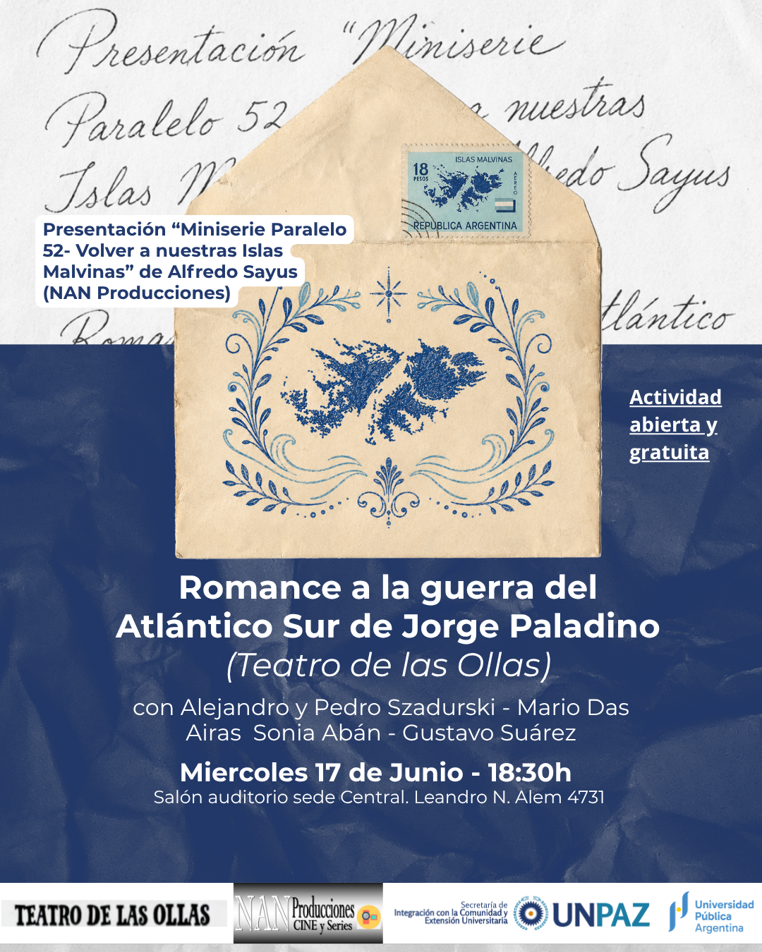 Presentación de la miniserie Paralelo 52 – Volver a nuestras Islas Malvinas y función de Romance a la guerra del Atlántico Sur en la UNPAZ - UNPAZ