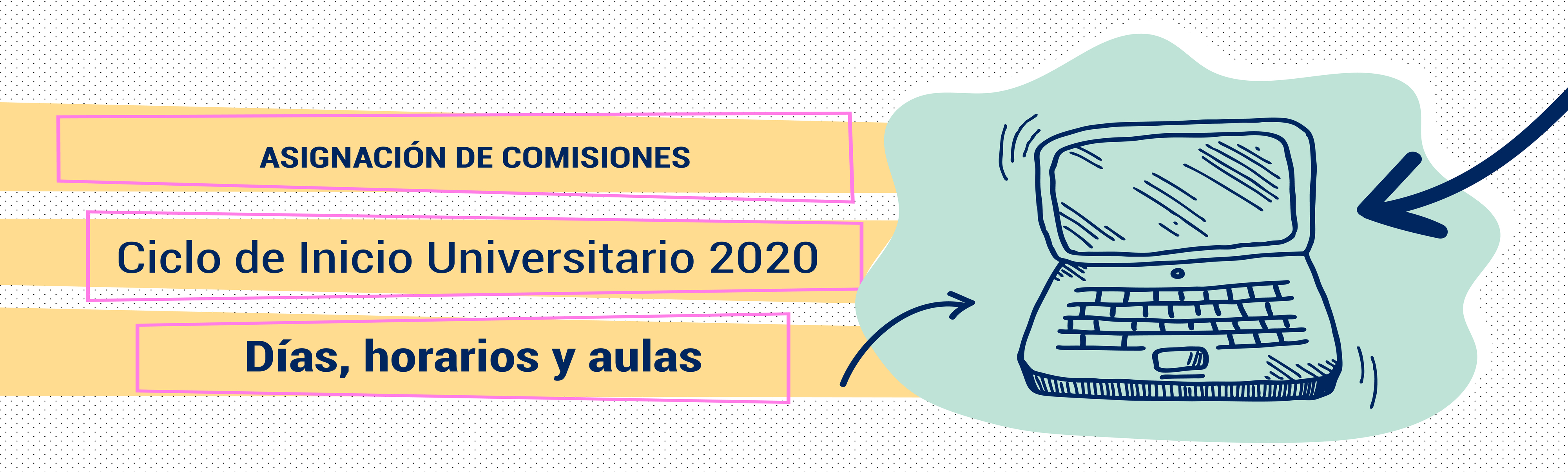 CIU 2020: ASIGNACIÓN DE COMISIONES PARA INGRESANTES