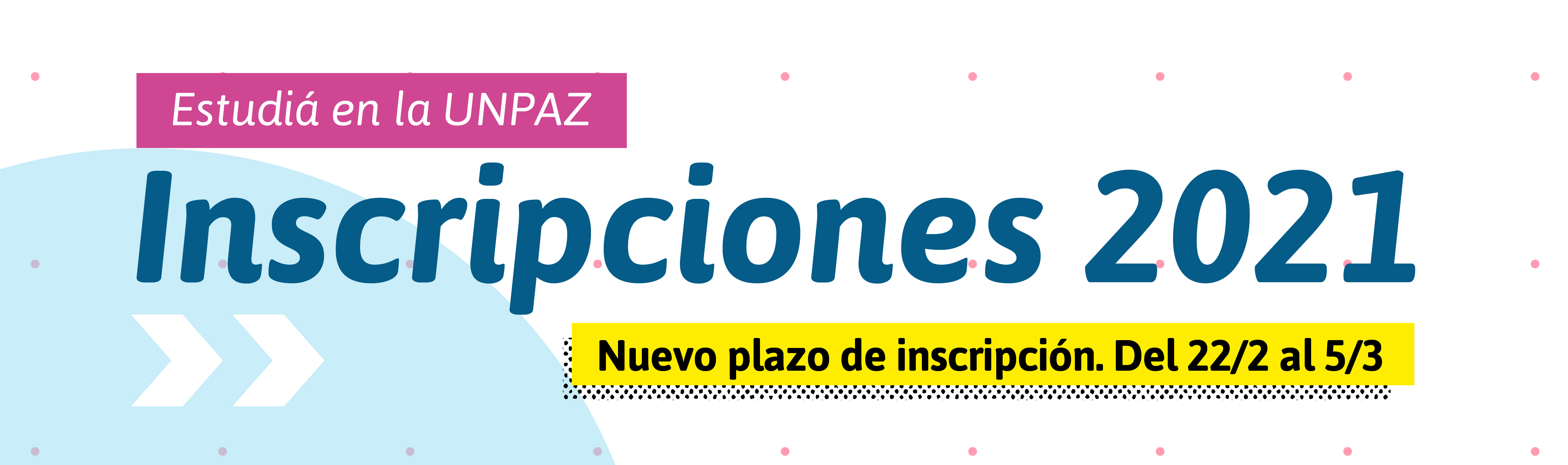 SE EXTIENDE EL PERÍODO DE INSCRIPCIONES UNPAZ 2021