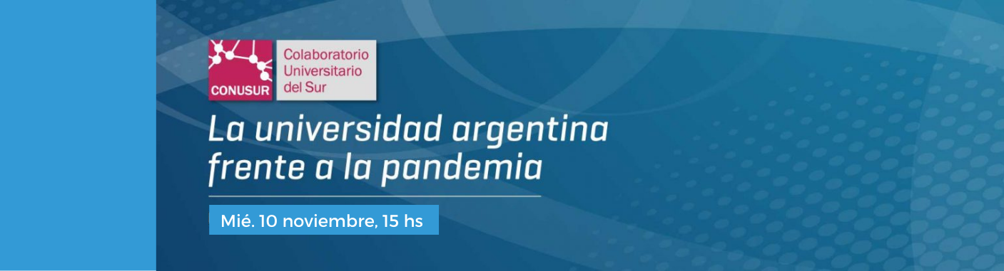 3er encuentro CONUSUR “La Universidad argentina frente a la pandemia"
