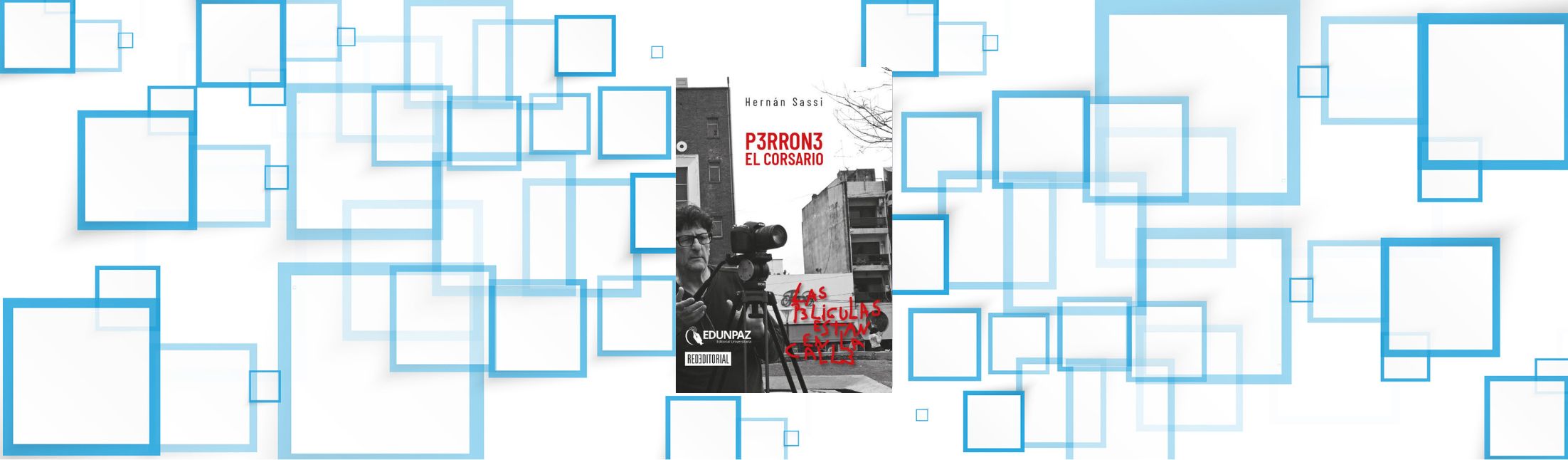 EDUNPAZ y Red Editorial publicaron un libro sobre la producción audiovisual de Perrone