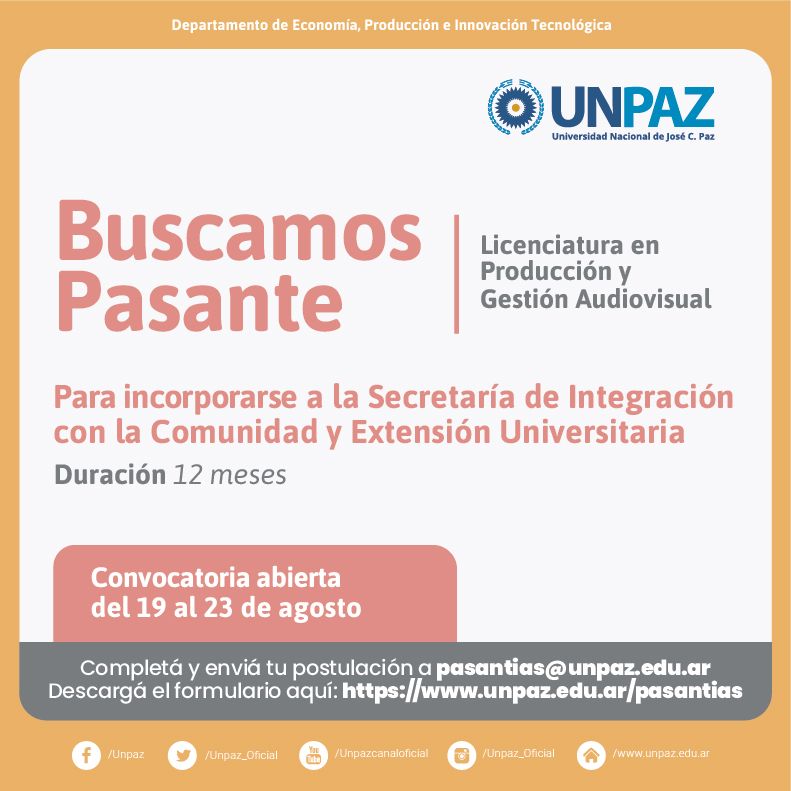 CONVOCATORIA ABIERTA A PASANTÍA EN LA SECRETARÍA DE INTEGRACIÓN CON LA COMUNIDAD Y EXTENSIÓN UNIVERSITARIA  - UNPAZ