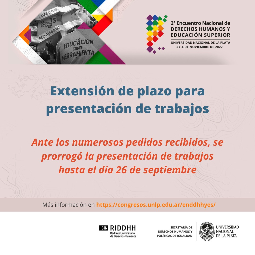 Se extiende el plazo para la recepción de trabajos para el Segundo Encuentro Nacional de Derechos Humanos y Educación Superior de la Red Interuniversitaria de Derechos Humanos del Consejo Interuniversitario Nacional 