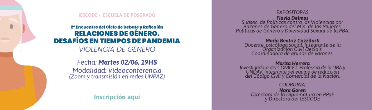 2° ENCUENTRO DEL CICLO DE REFLEXIÓN Y DEBATE “RELACIONES DE GÉNERO. DESAFÍOS EN TIEMPOS DE PANDEMIA”