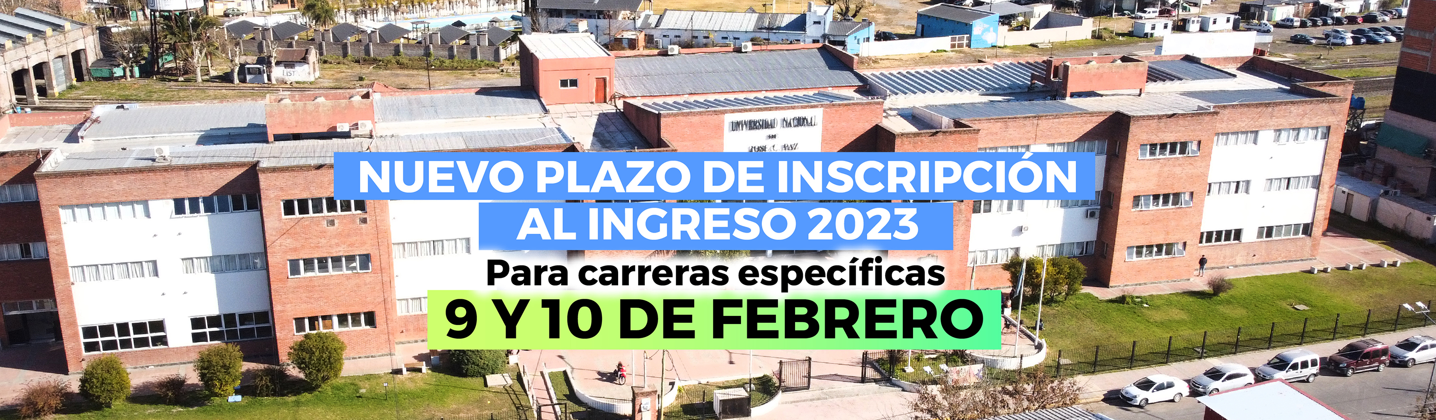 NUEVO PLAZO DE INSCRIPCIÓN AL INGRESO 2023