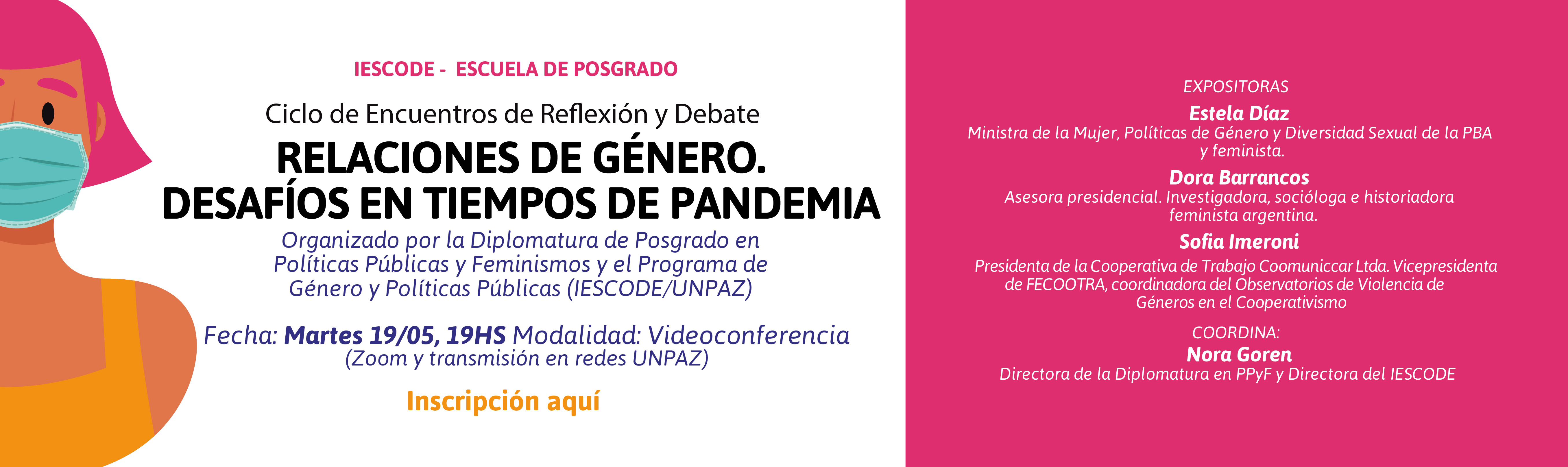 CICLO DE ENCUENTROS DE REFLEXIÓN Y DEBATE: RELACIONES DE GËNERO. DESAFÏOS EN TIEMPOS DE PANDEMIA