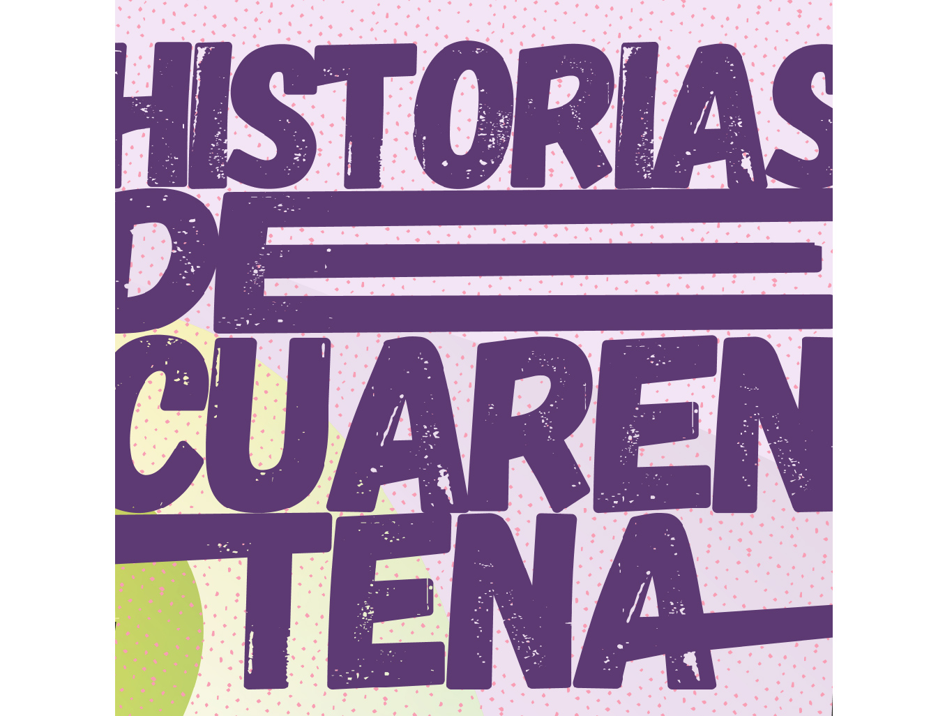 Historias de cuarentena