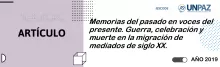 Memorias del pasado en voces del presente. Guerra, celebración y muerte en la migración de mediados de siglo XX.