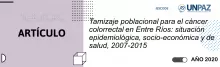 Tamizaje poblacional para el cáncer colorrectal en Entre Ríos: situación epidemiológica, socio-económica y de salud, 2007-2015