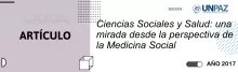 Ciencias Sociales y Salud: una mirada desde la perspectiva de la Medicina Social