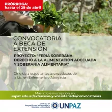 ORDEN DE MÉRITO. Convocatoria a Beca de Extensión del proyecto "Feria soberana, derecho a la alimentación adecuada y Soberanía alimentaria" - UNPAZ