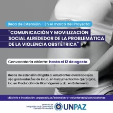 CONVOCATORIA A BECAS DE EXTENSIÓN EN EL MARCO DEL PROYECTO "COMUNICACIÓN Y MOVILIZACIÓN SOCIAL ALREDEDOR DE LA PROBLEMÁTICA DE LA VIOLENCIA OBSTÉTRICA" - UNPAZ